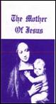 THE MOTHER OF JESUS