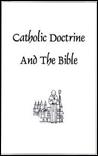 CATHOLIC DOCTRINE AND THE BIBLE